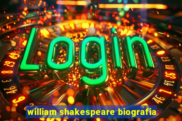 william shakespeare biografia